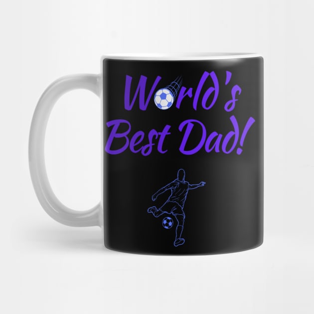 World's Best (Football/Soccer) Dad! by Fantastic Store